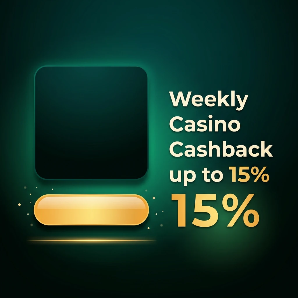 Weekly Casino Cashback up to 15%